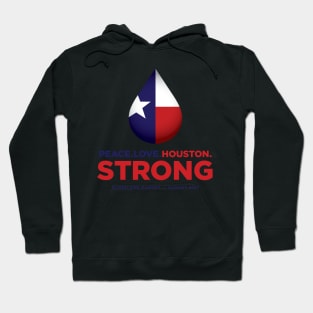 Peace Love Houston Strong - Hurricane Harvey Hoodie